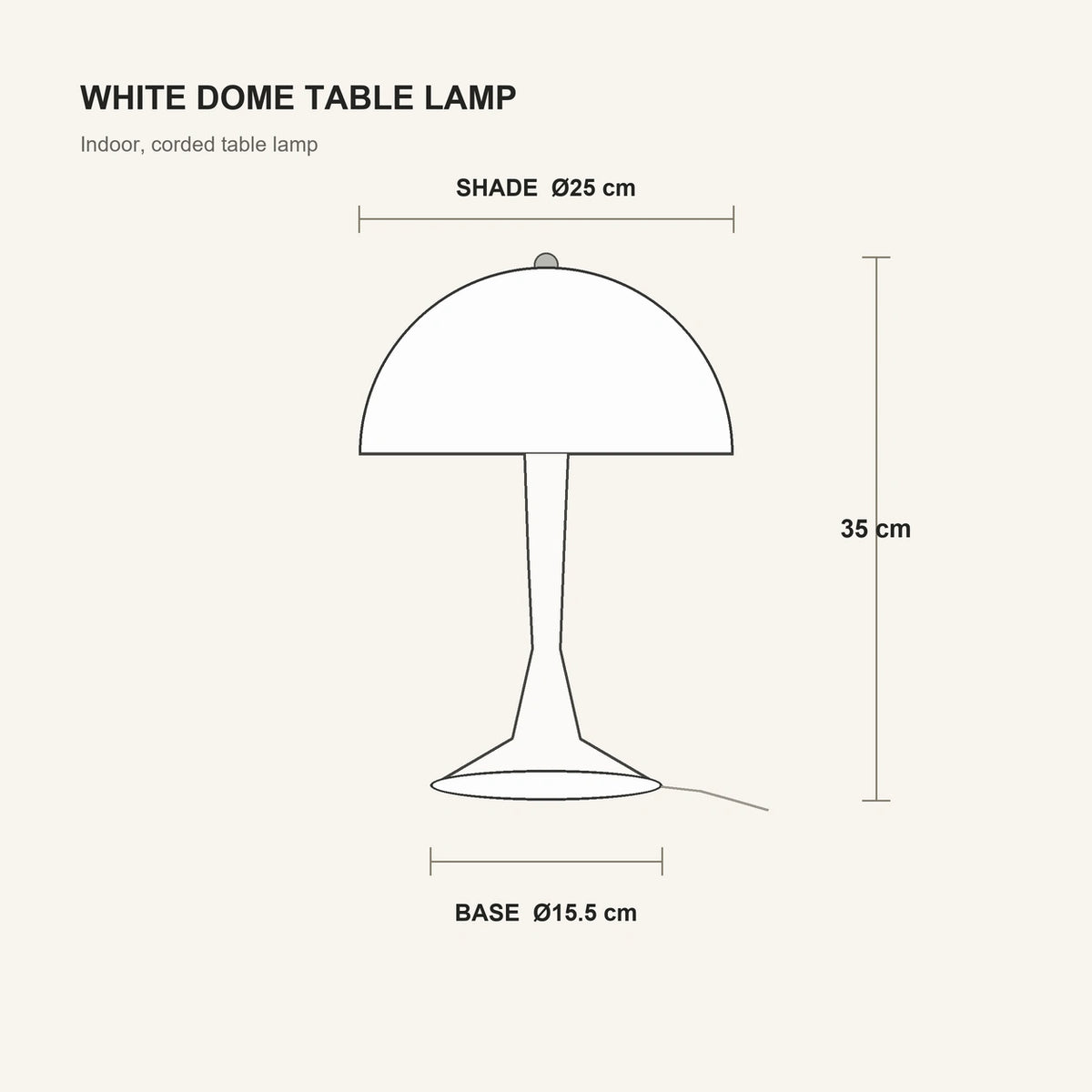 White dome table lamp dimensions: 25 cm shade diameter, 35 cm height, 15.5 cm base diameter